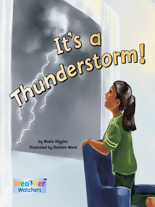 Title details for It's a Thunderstorm! by Nadia Higgins - Available